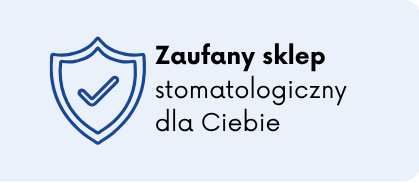Zaufany sklep stomatologiczny dla Ciebie